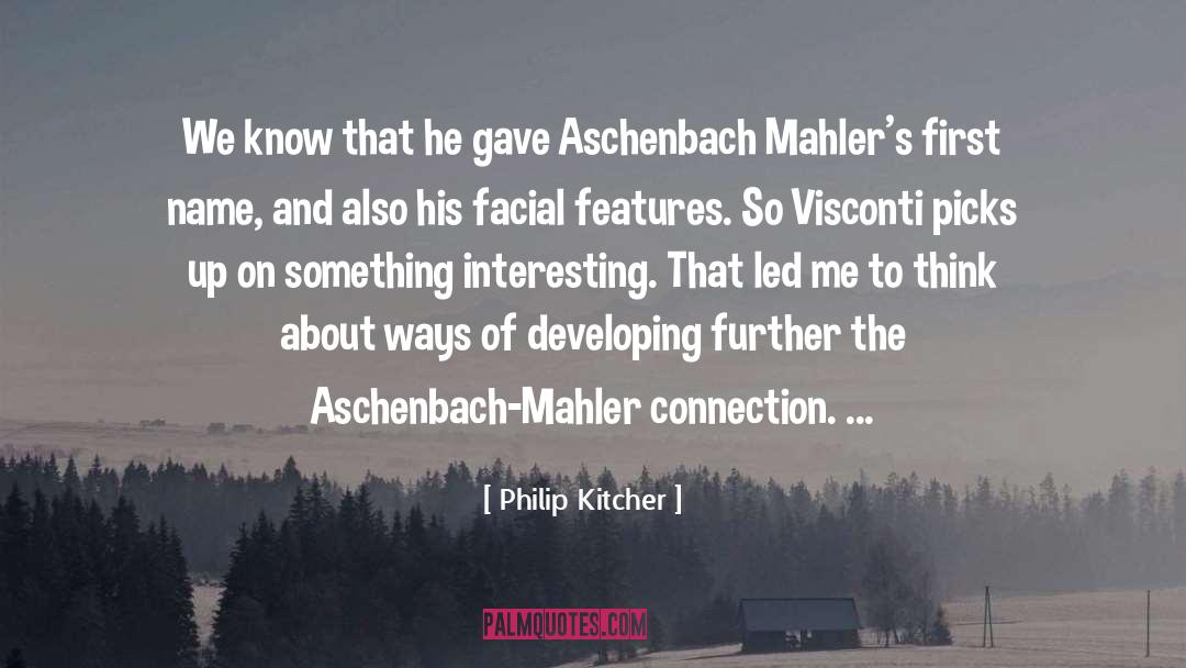 Mahler quotes by Philip Kitcher