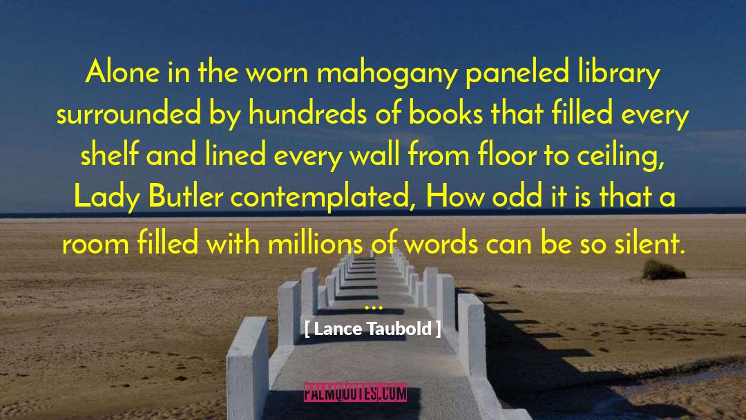 Mahogany quotes by Lance Taubold