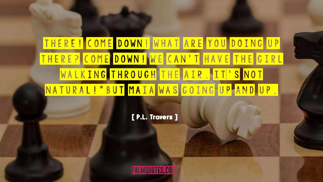 Maia quotes by P.L. Travers