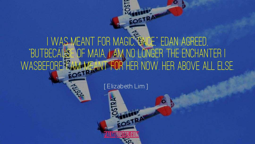 Maia Tamarin quotes by Elizabeth Lim