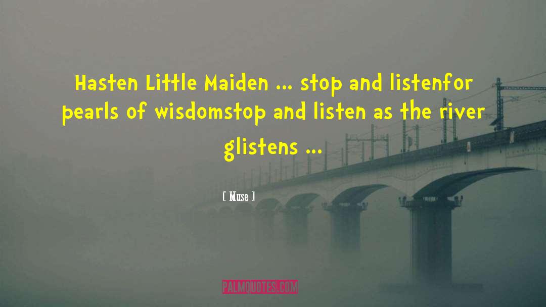 Maiden quotes by Muse