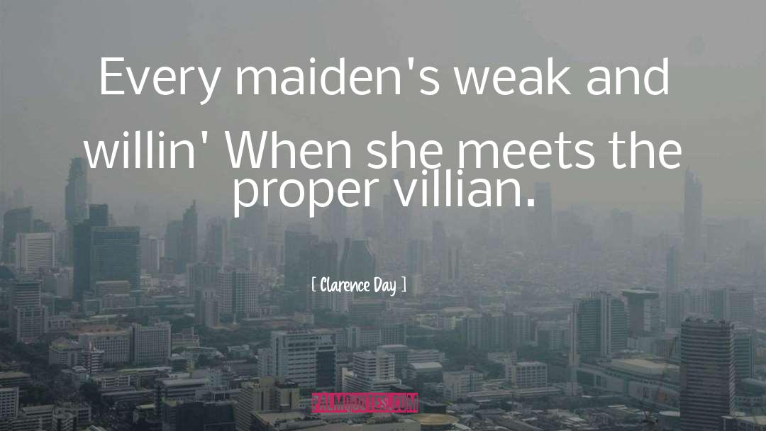 Maidens quotes by Clarence Day