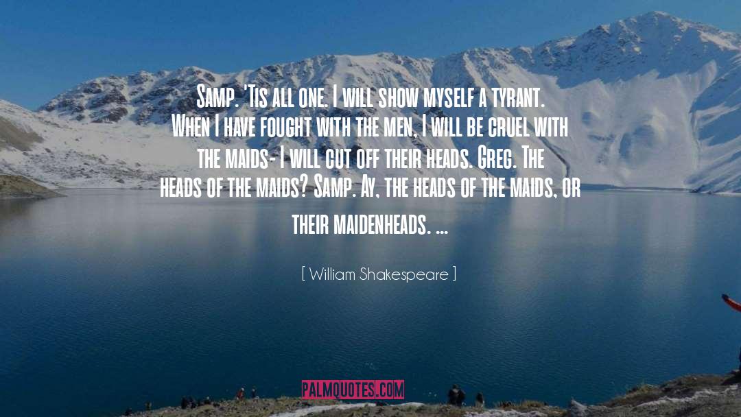 Maids quotes by William Shakespeare