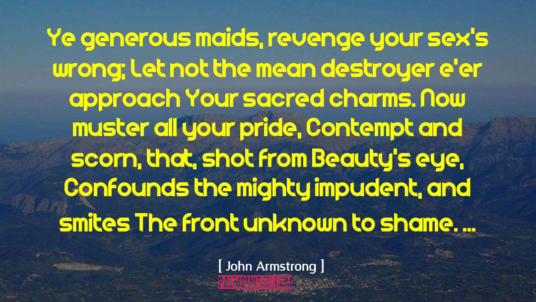 Maids quotes by John Armstrong