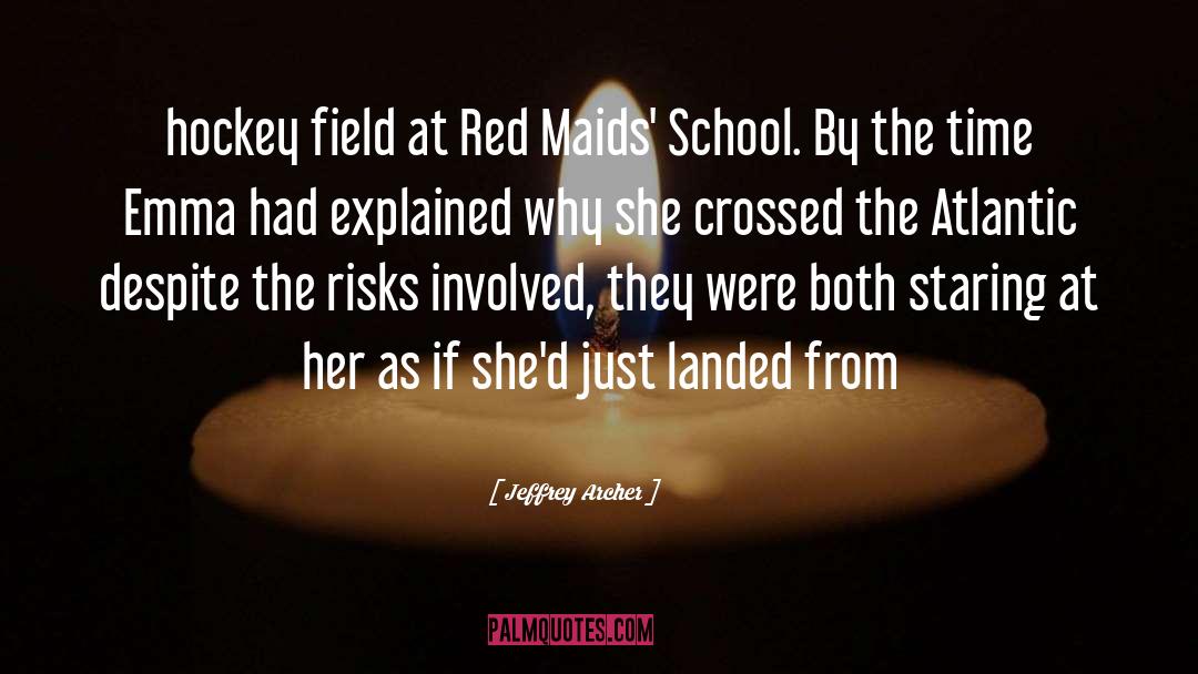 Maids quotes by Jeffrey Archer