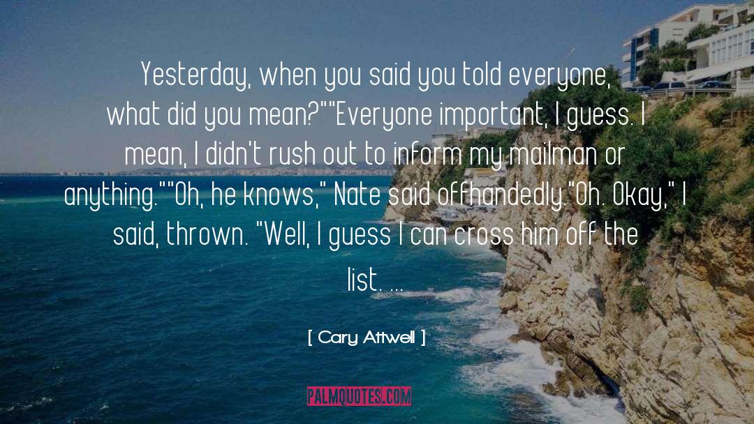 Mailman quotes by Cary Attwell