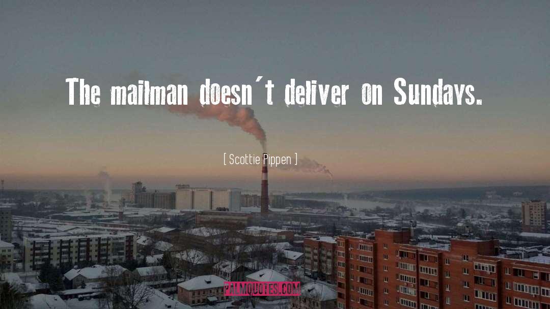 Mailman quotes by Scottie Pippen