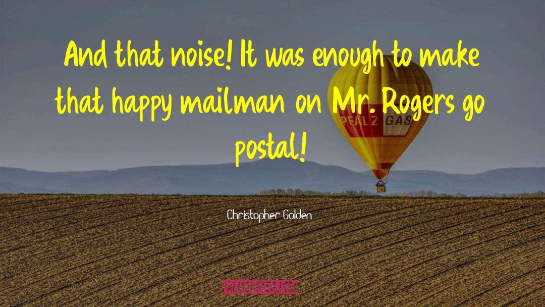 Mailman quotes by Christopher Golden