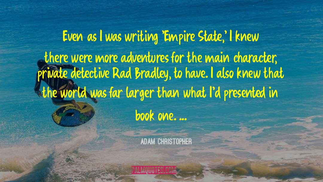 Main Character quotes by Adam Christopher