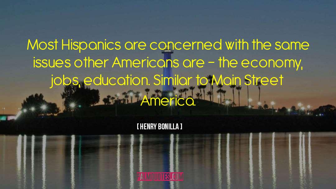 Main Street quotes by Henry Bonilla