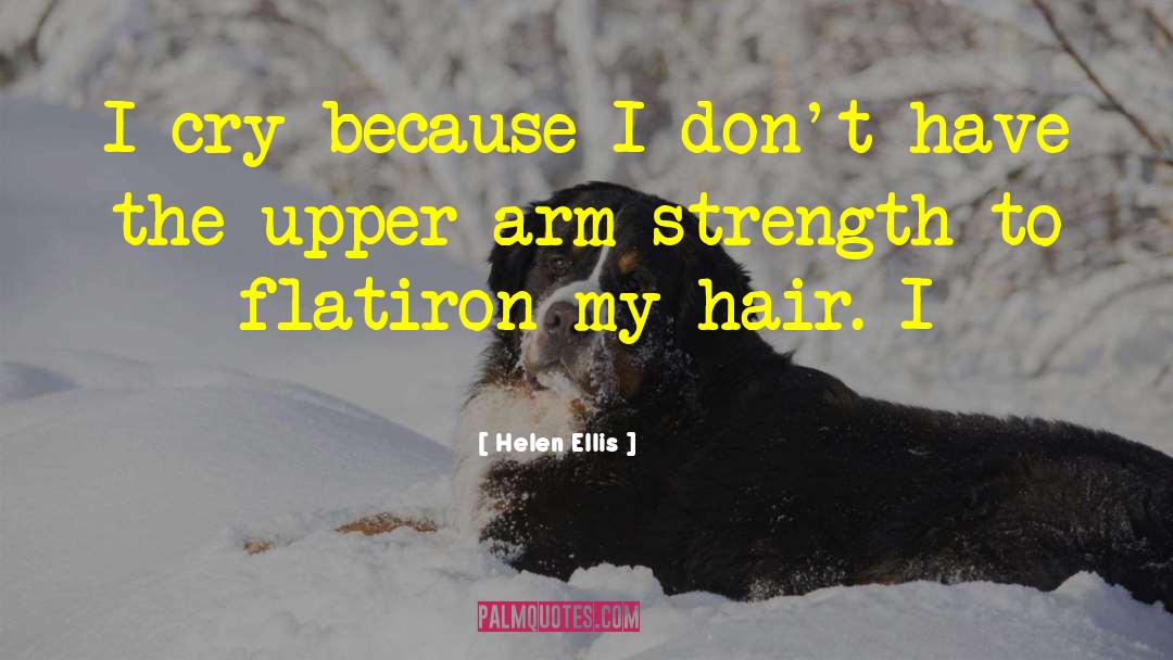 Main Strength quotes by Helen Ellis