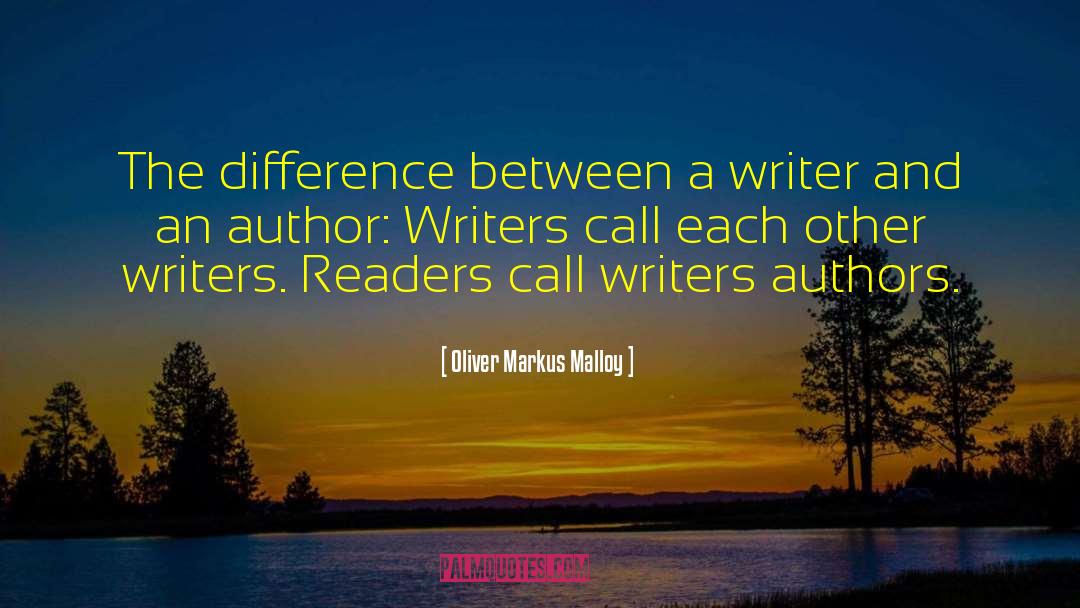 Maine Authors quotes by Oliver Markus Malloy