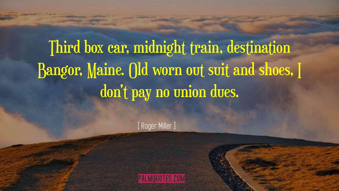Maine quotes by Roger Miller
