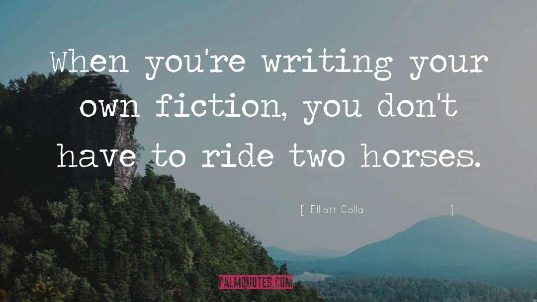 Mainstream Fiction quotes by Elliott Colla