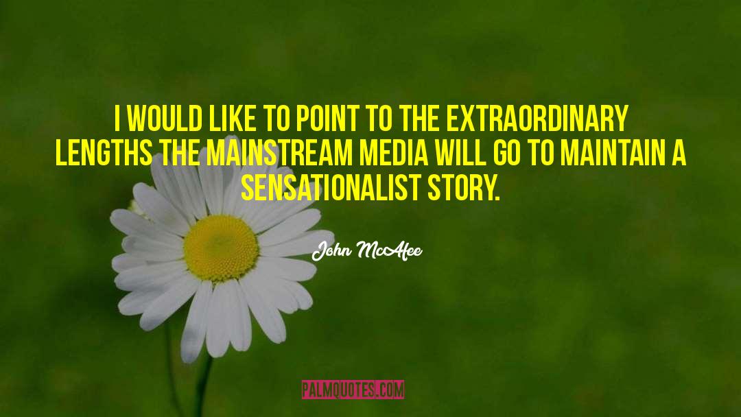 Mainstream Media quotes by John McAfee