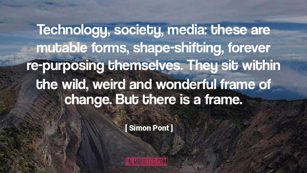 Mainstream Media quotes by Simon Pont