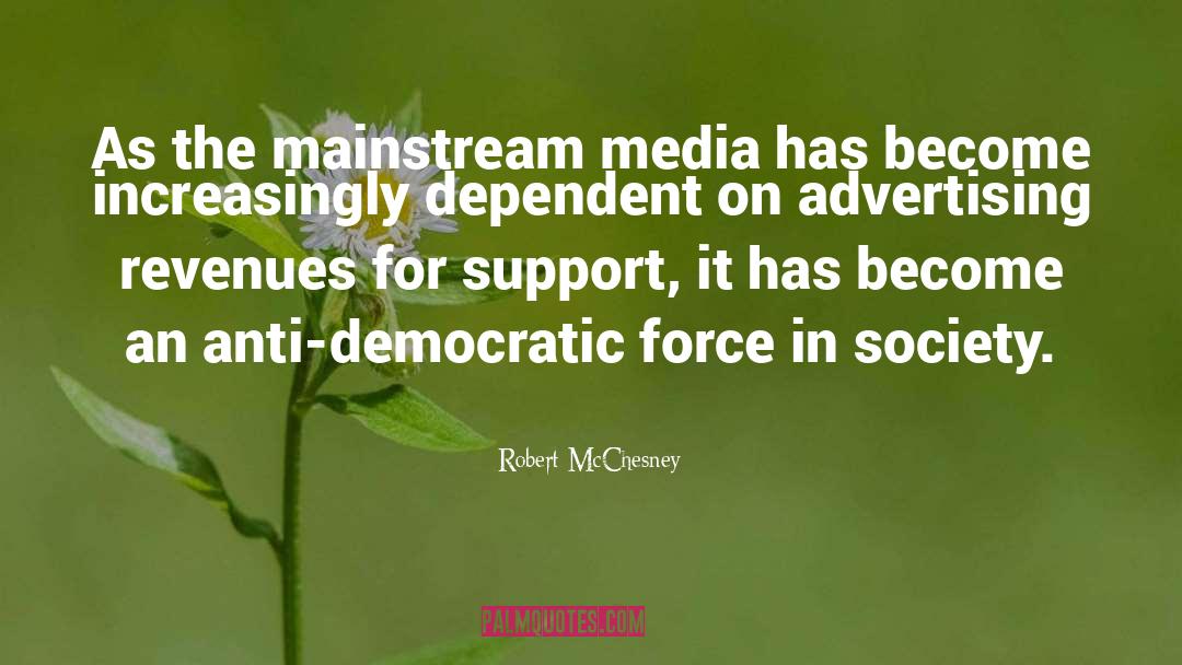 Mainstream Media quotes by Robert McChesney