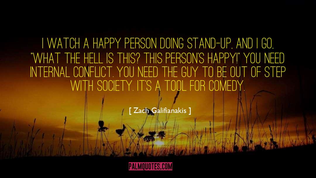 Mainstream Society quotes by Zach Galifianakis