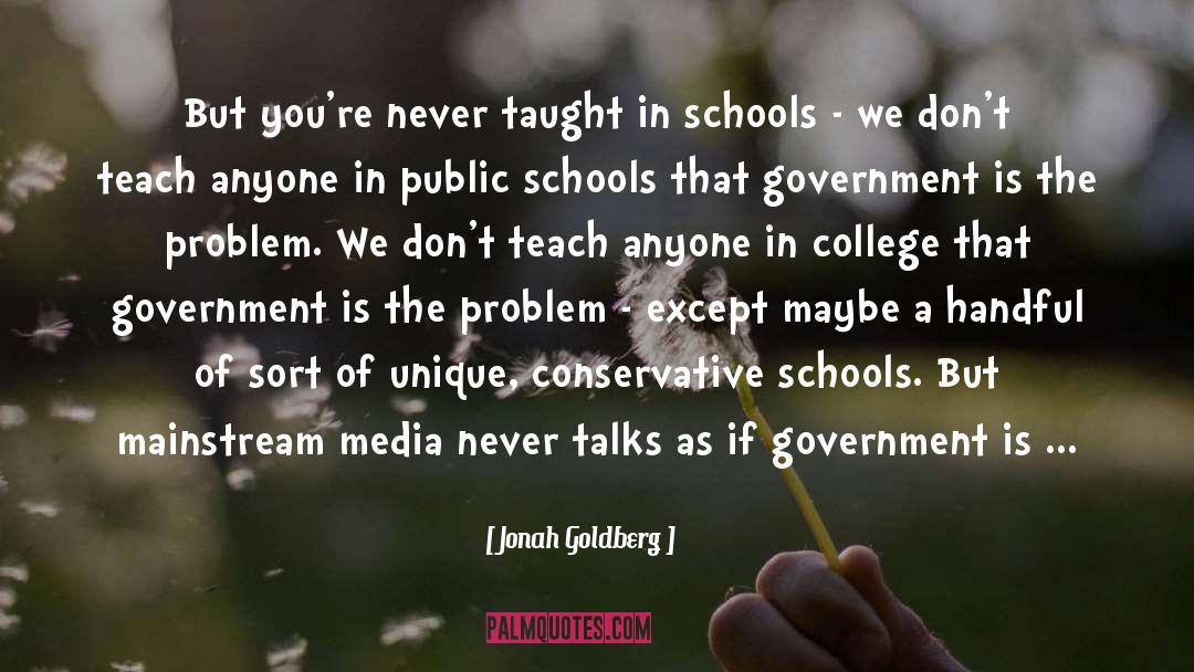 Mainstream Society quotes by Jonah Goldberg