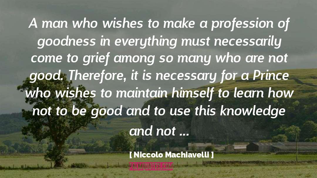 Maintain quotes by Niccolo Machiavelli