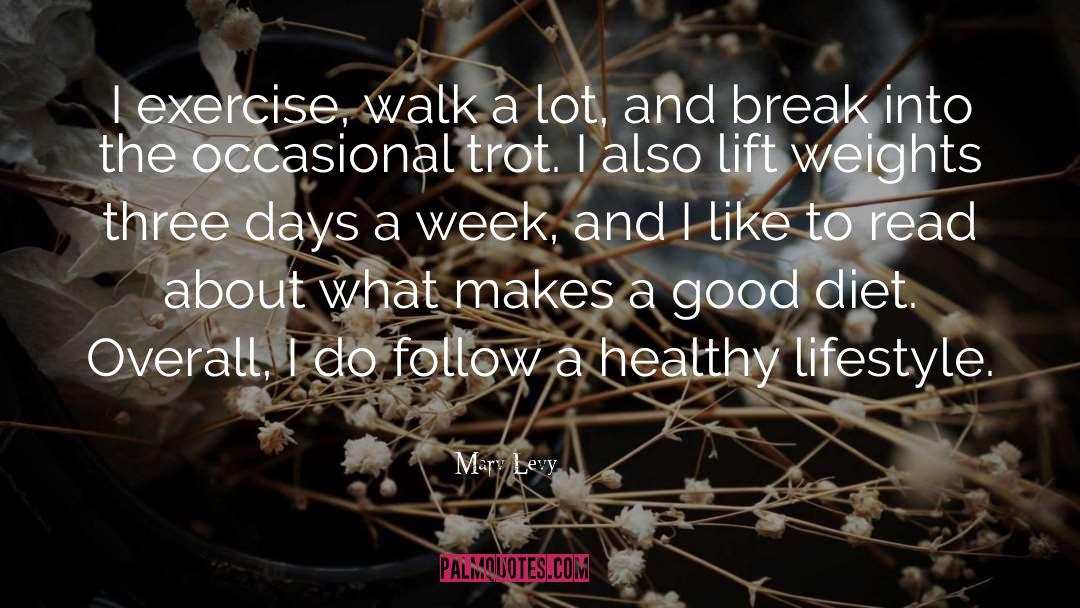 Maintaining A Healthy Lifestyle quotes by Marv Levy