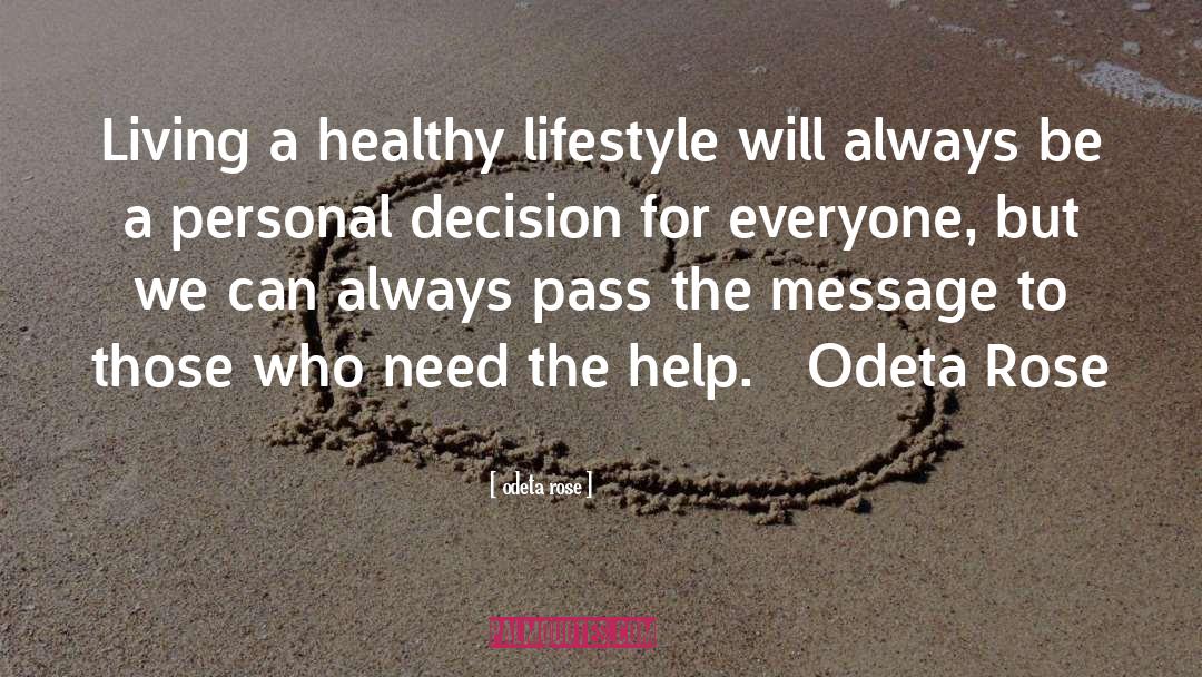 Maintaining A Healthy Lifestyle quotes by Odeta Rose