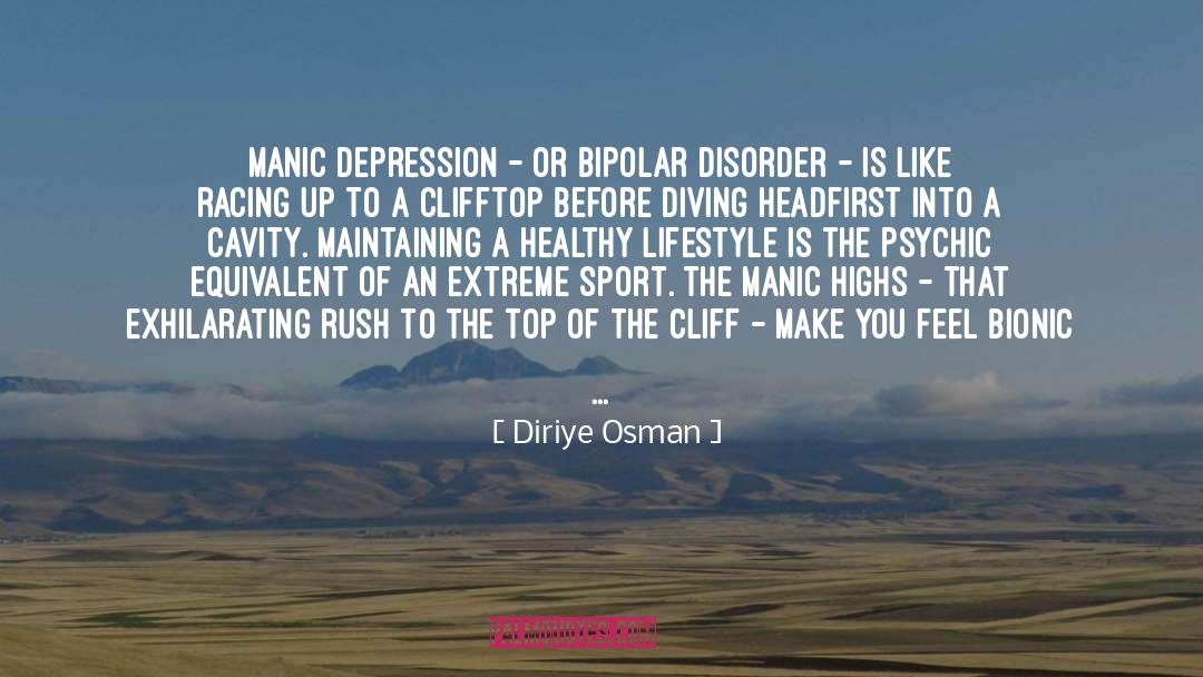 Maintaining A Healthy Lifestyle quotes by Diriye Osman