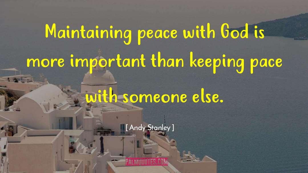 Maintaining Peace quotes by Andy Stanley