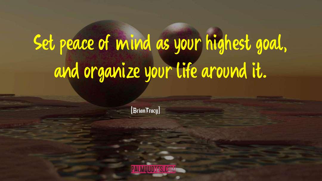 Maintaining Peace quotes by Brian Tracy