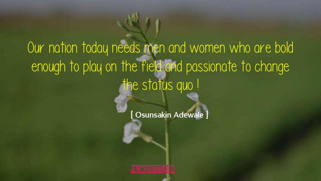 Maintaining The Status Quo quotes by Osunsakin Adewale