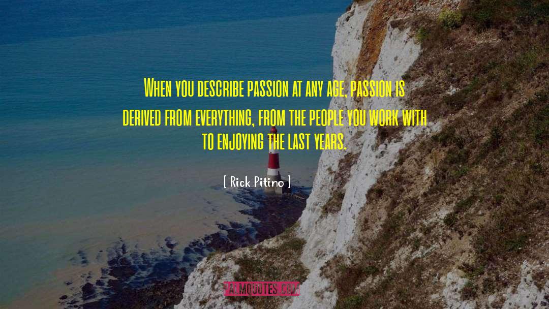 Maitree Passion quotes by Rick Pitino