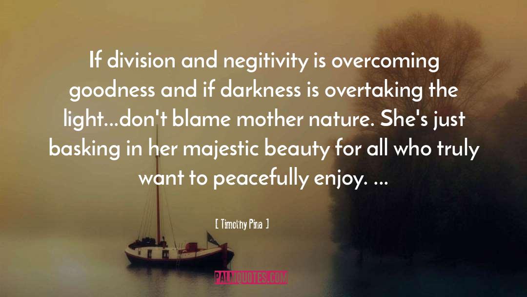 Majestic Beauty quotes by Timothy Pina