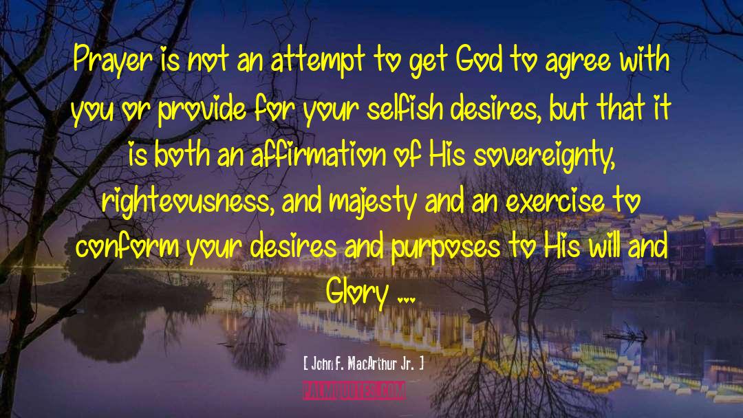 Majesty quotes by John F. MacArthur Jr.