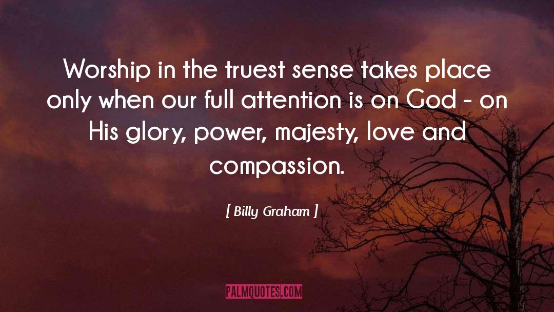 Majesty quotes by Billy Graham