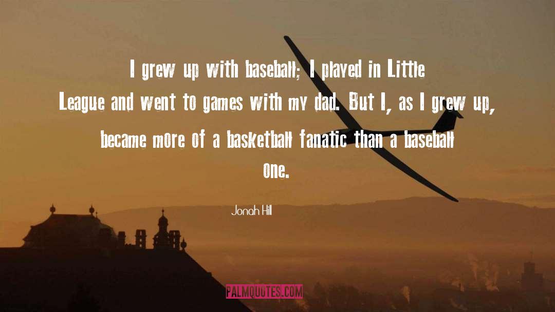 Major League Baseball quotes by Jonah Hill