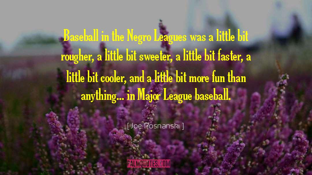 Major League Baseball quotes by Joe Posnanski