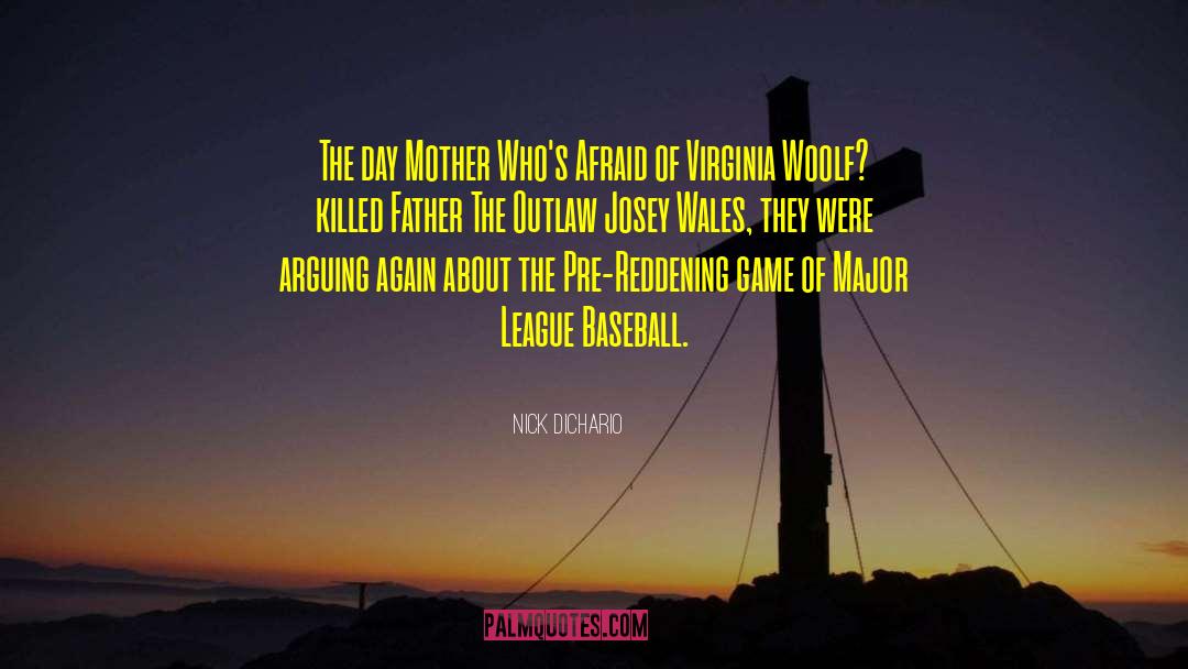 Major League Baseball quotes by Nick DiChario