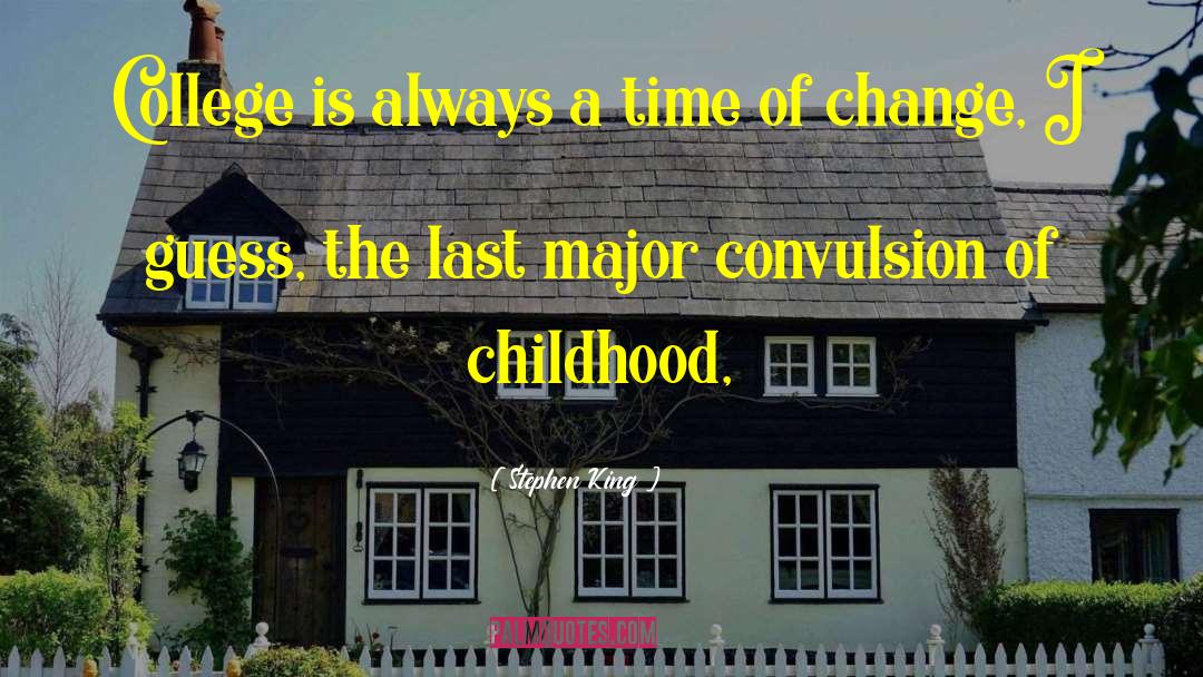 Major Missing College Days quotes by Stephen King