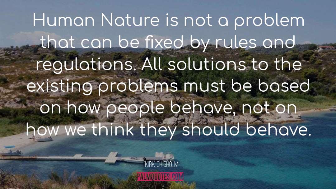 Major Problems quotes by Kirk Chisholm