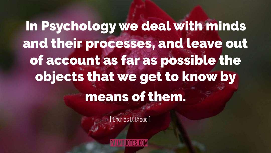 Majoring In Psychology quotes by Charles D. Broad