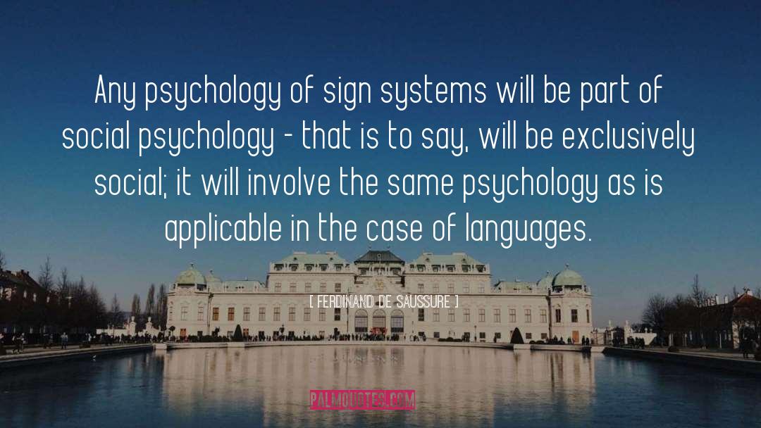 Majoring In Psychology quotes by Ferdinand De Saussure