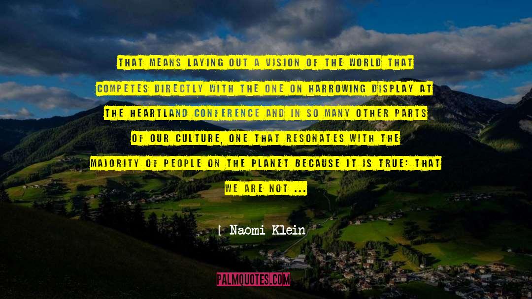 Majority V Minority quotes by Naomi Klein