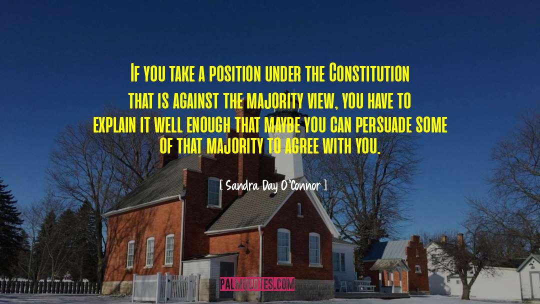 Majority View quotes by Sandra Day O'Connor