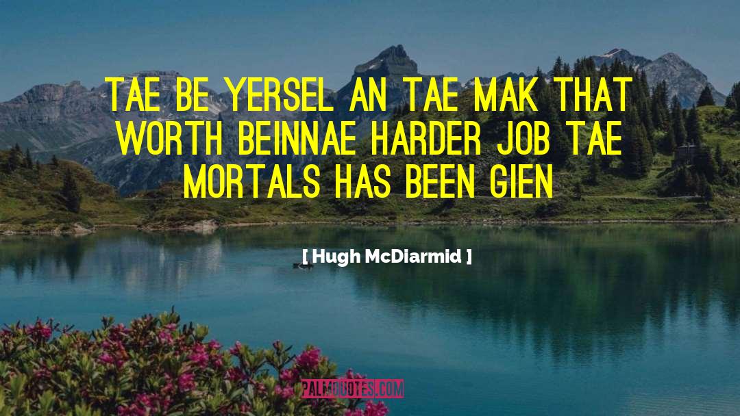 Mak quotes by Hugh McDiarmid