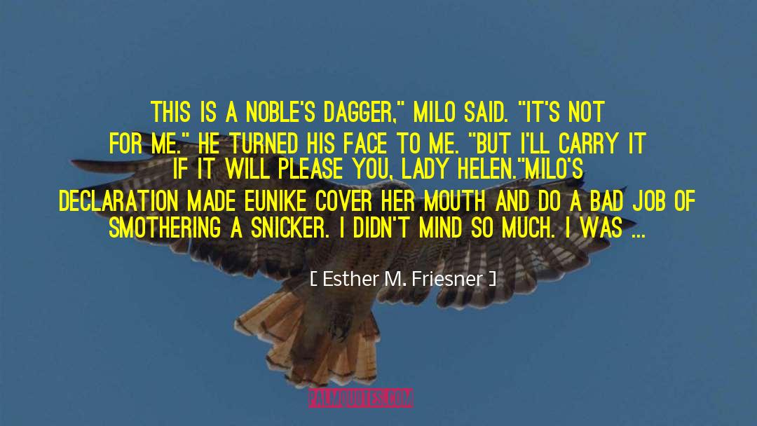 Makandal Dagger quotes by Esther M. Friesner