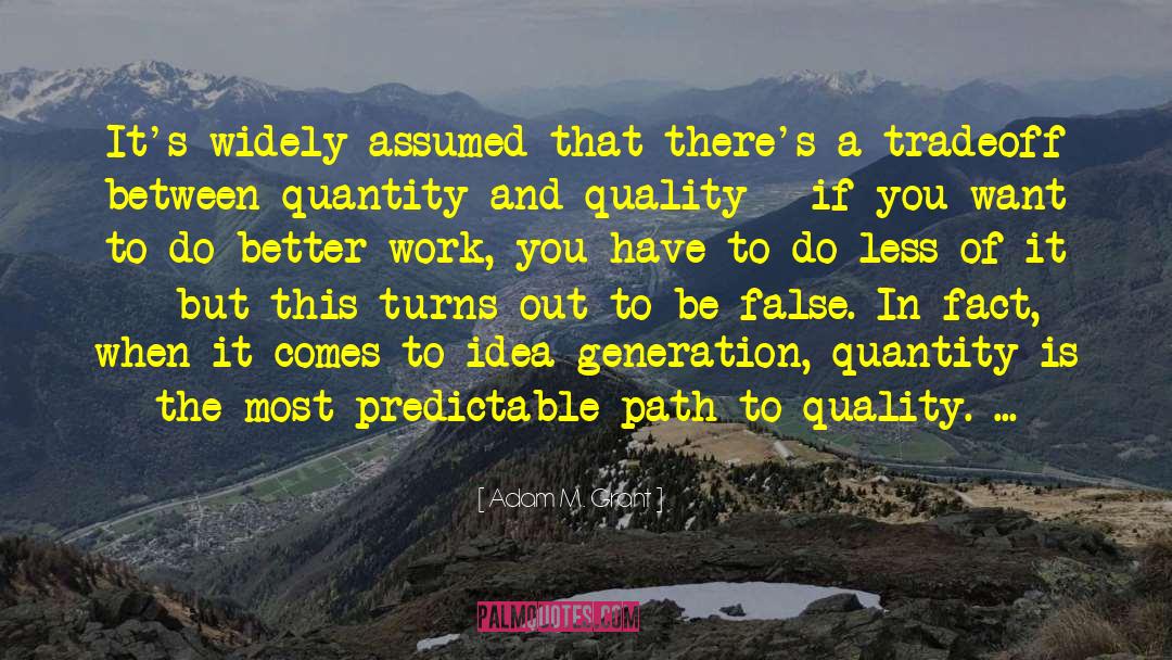 Make A Better Path quotes by Adam M. Grant