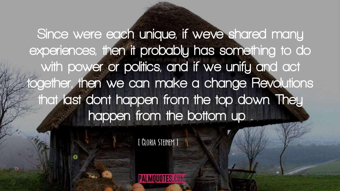 Make A Change quotes by Gloria Steinem