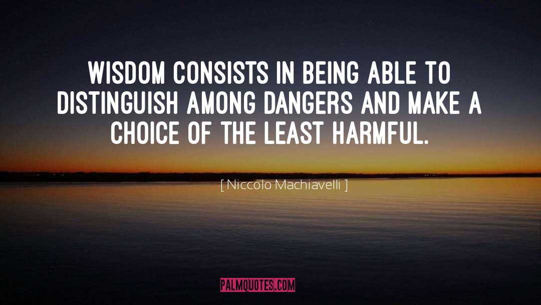 Make A Choice quotes by Niccolo Machiavelli