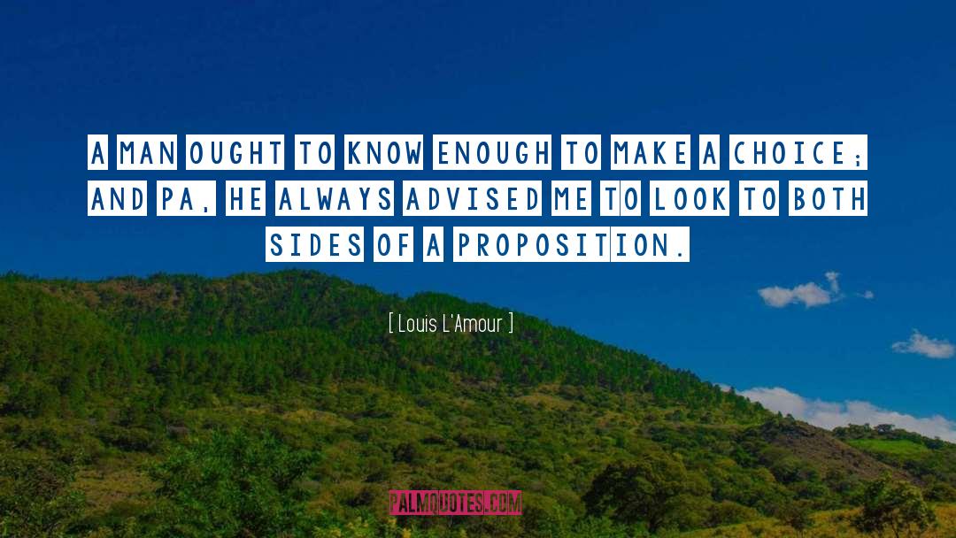Make A Choice quotes by Louis L'Amour