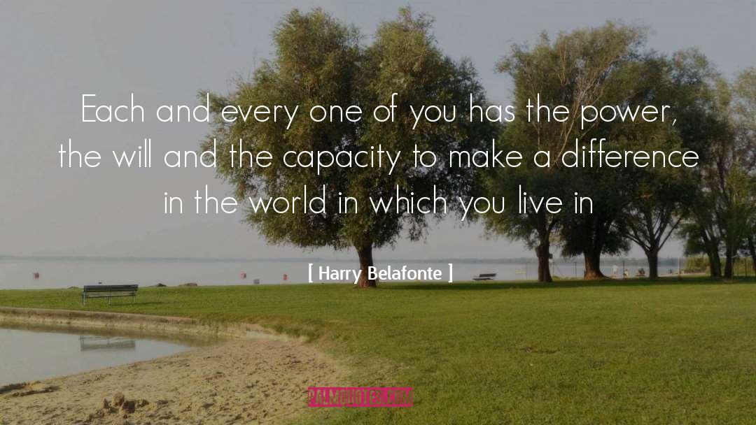 Make A Difference Make A Change quotes by Harry Belafonte